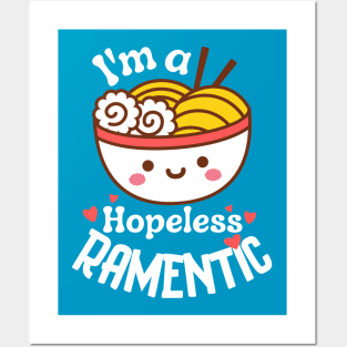 I'm a Hopeless Ramentic Posters and Art